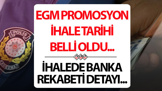 son dakika polisleri yakindan ilgilendiren egm maas promosyon ihale tarihi belli oldu 72ax3WtB.jpg