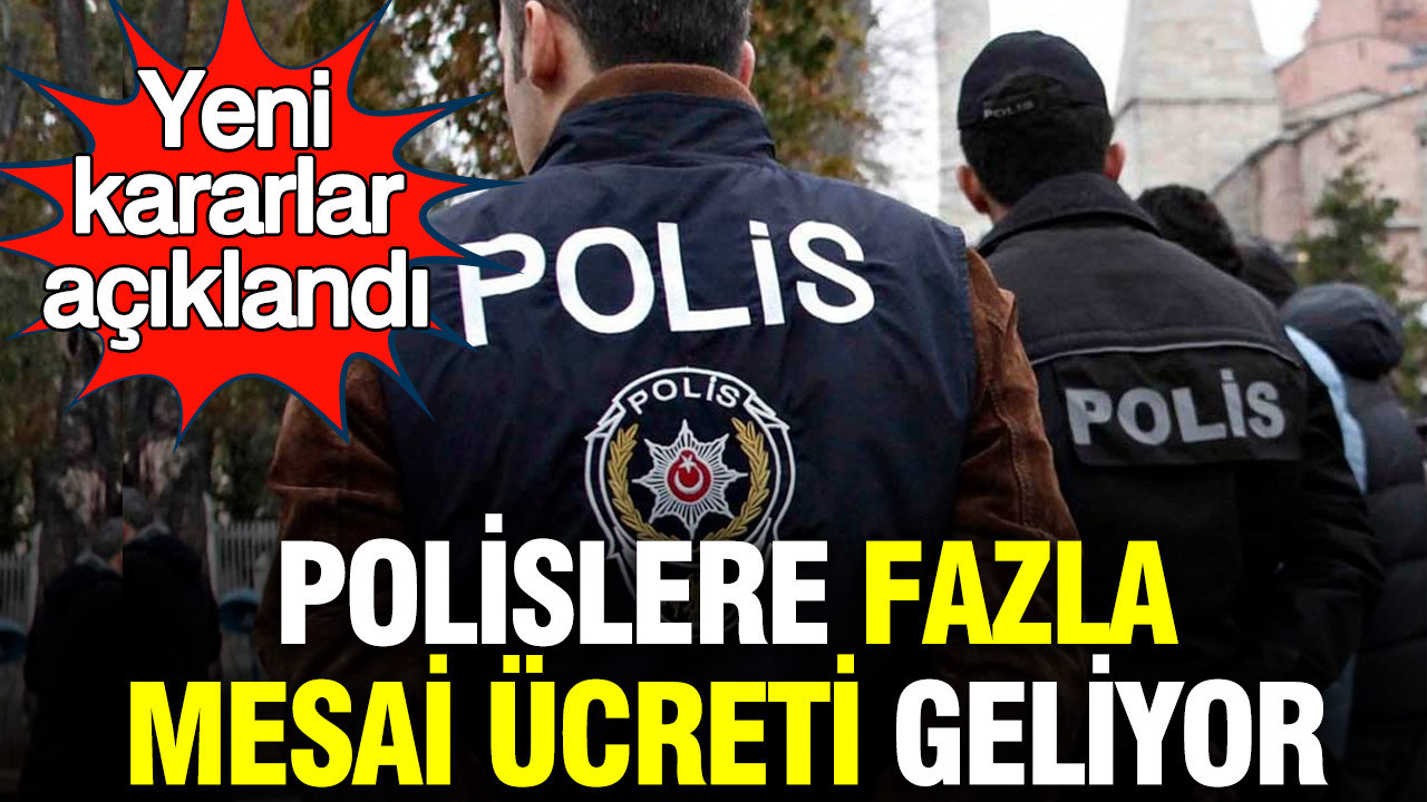Polislere Fazla Mesai Ücreti ve Lojman Müjdesi: İçişleri Bakanı’ndan Açıklamalar